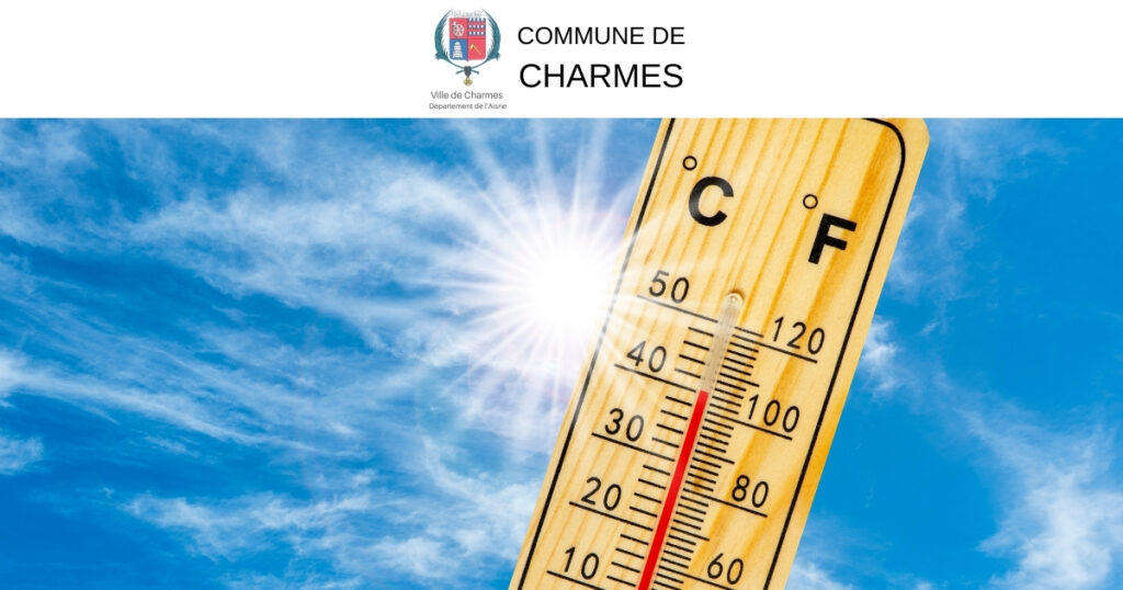 Alerte fortes chaleurs - Commune Charmes Aisne