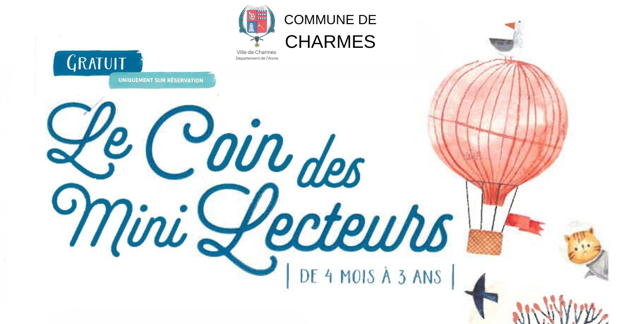 Ateliers de Lecture pour les Mini-Lecteurs - Charmes invite les tout-petits à découvrir le monde des livres ! - Commune Charmes Aisne