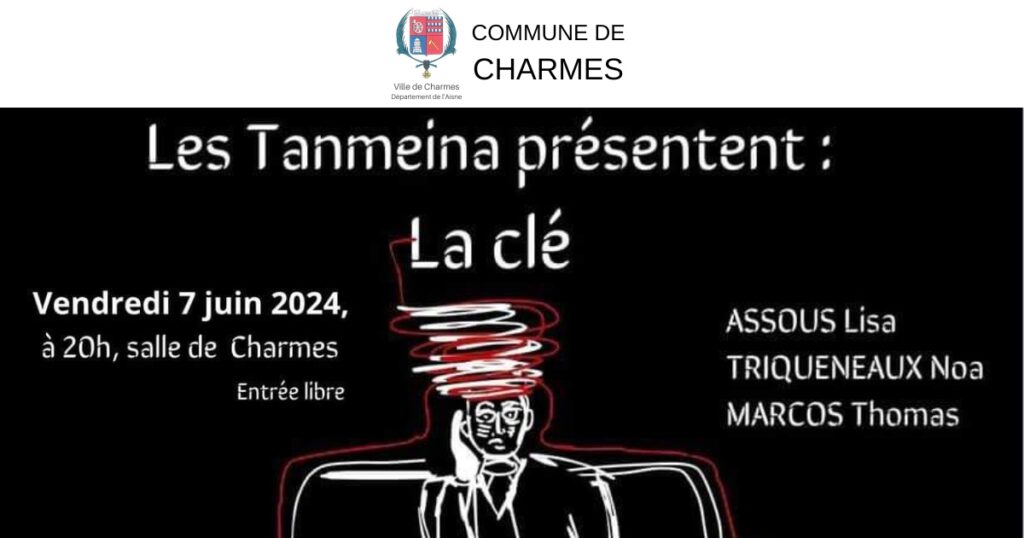 Les Tanmeina présentent La clé Théâtre à Charmes le 07 juin 2024 - Commune Charmes Aisne