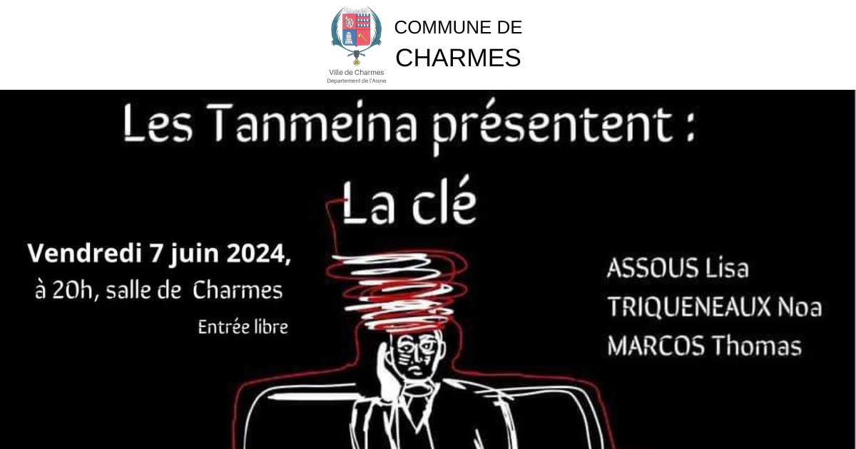 Les Tanmeina présentent La clé Théâtre à Charmes le 07 juin 2024 - Commune Charmes Aisne