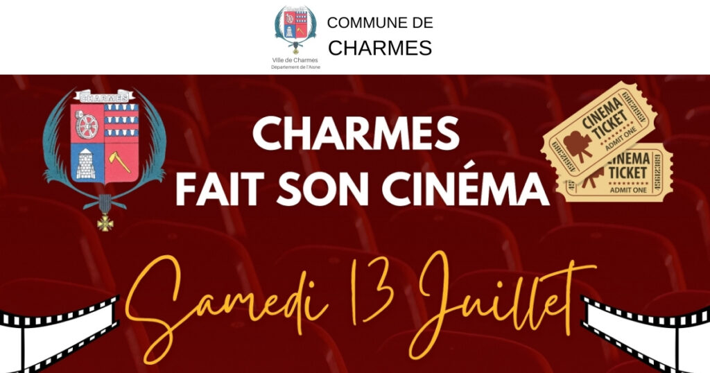 Charmes fait son cinéma 2024 - FB - Commune Charmes Aisne