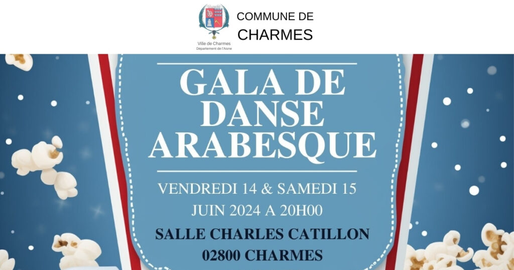 GALA DE DANSE ARABESQUE - Commune Charmes Aisne