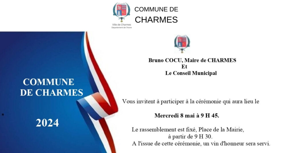 Invitation à la Cérémonie du 8 Mai 2024 - Commune Charmes Aisne