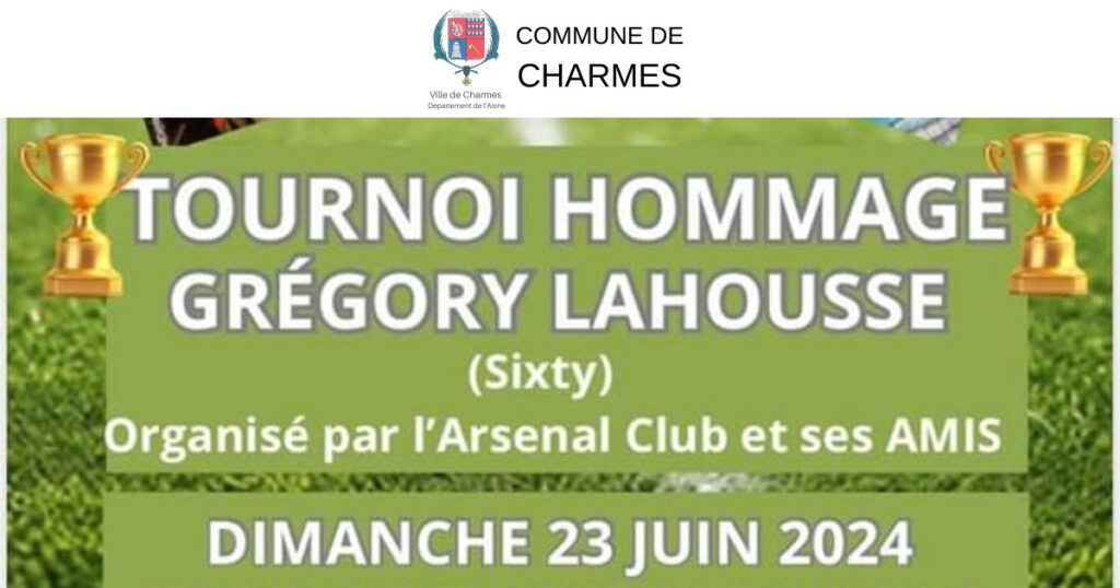 Tournoi hommage Grégory LAHOUSSE -FB- Commune Charmes Aisne
