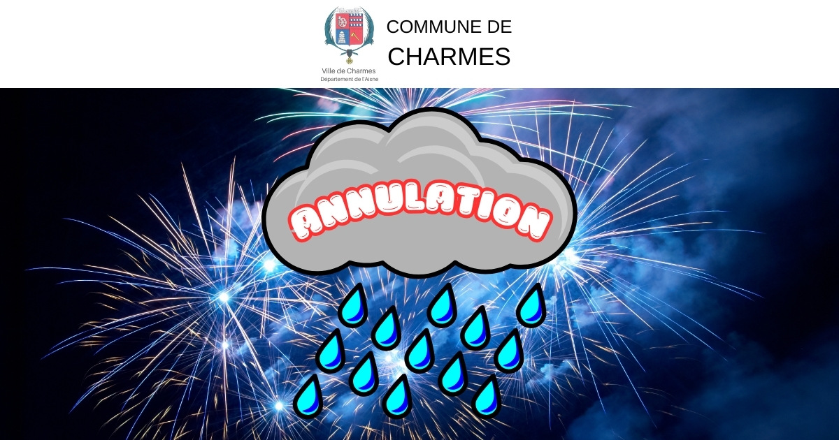 annulation feu d'artifice - Commune Charmes Aisne
