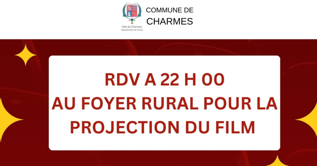 Changement de lieu pour la projection du film de demain -FB- Commune Charmes Aisne