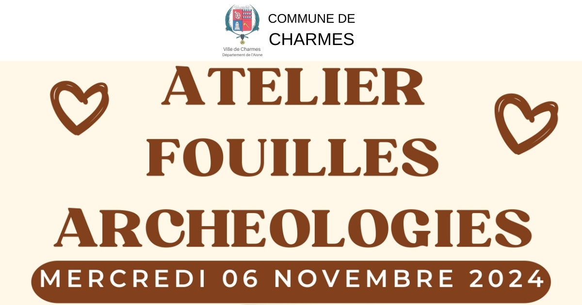 Atelier fouilles archéologies - Commune Charmes Aisne