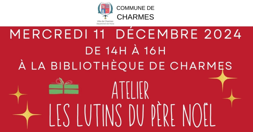 Atelier – Les lutins du père noël - Commune Charmes Aisne