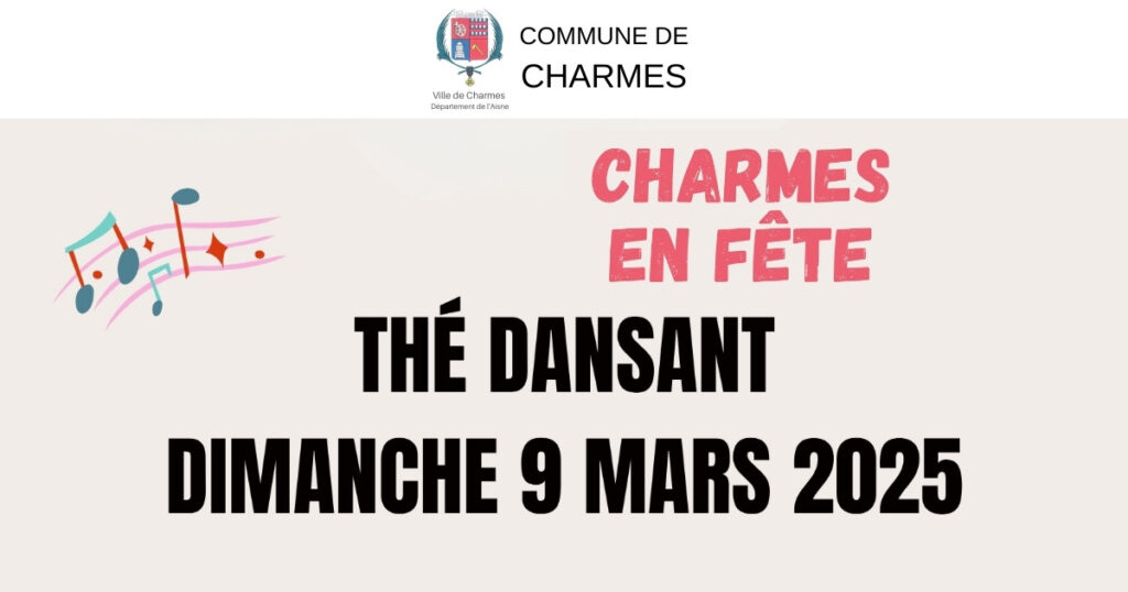 Charmes en fête Thé dansant du 9 mars 2025 -FB- Commune Charmes Aisne