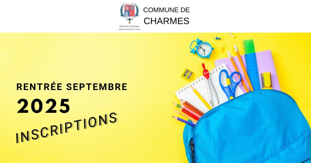 Rentrée septembre 2025 à charmes inscriptions - Commune Charmes Aisne