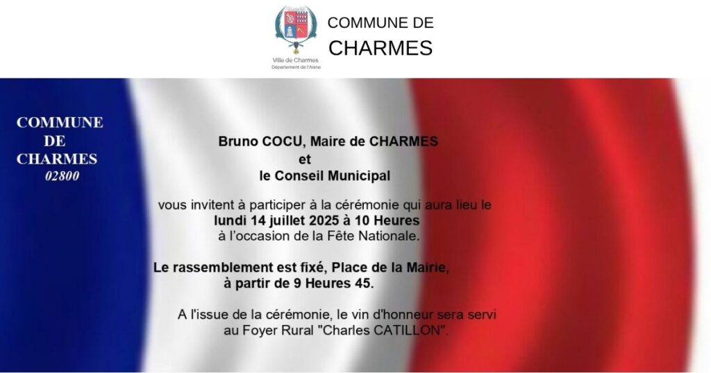 Cérémonie du 14 juillet 2025 - Commune Charmes Aisne