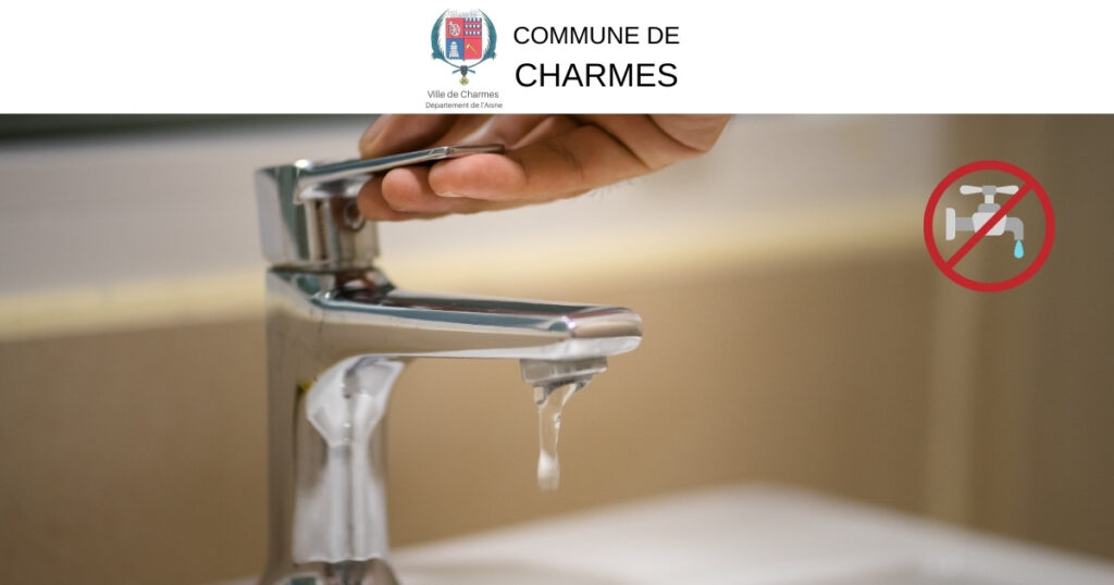 COUPURE D’EAU CITÉ MAGUIN -Une- Commune Charmes Aisne