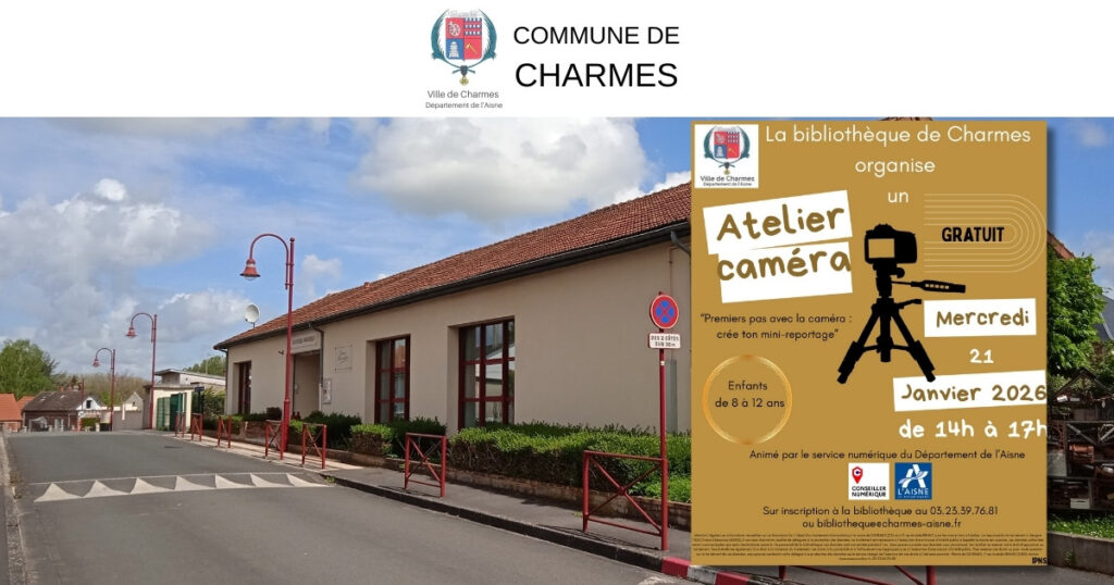 Atelier Caméra - Bibliothèque de Charmes -Une- Commune Charmes Aisne