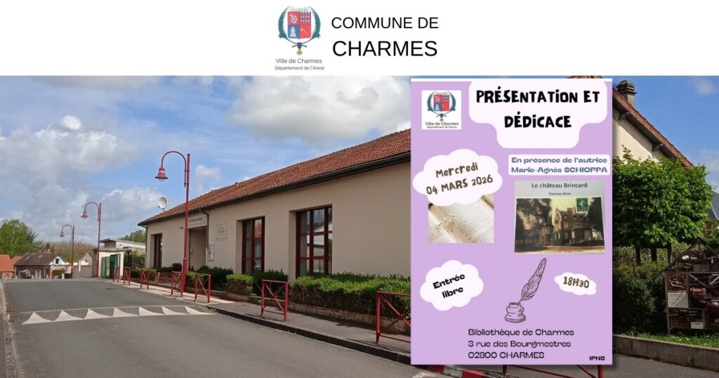 Présentation et dédicace du livre le Château Brincard -Une- Commune Charmes Aisne