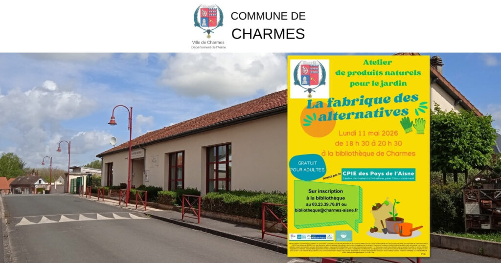 Atelier de fabrication de produits naturels pour le jardin -Une- Commune Charmes Aisne