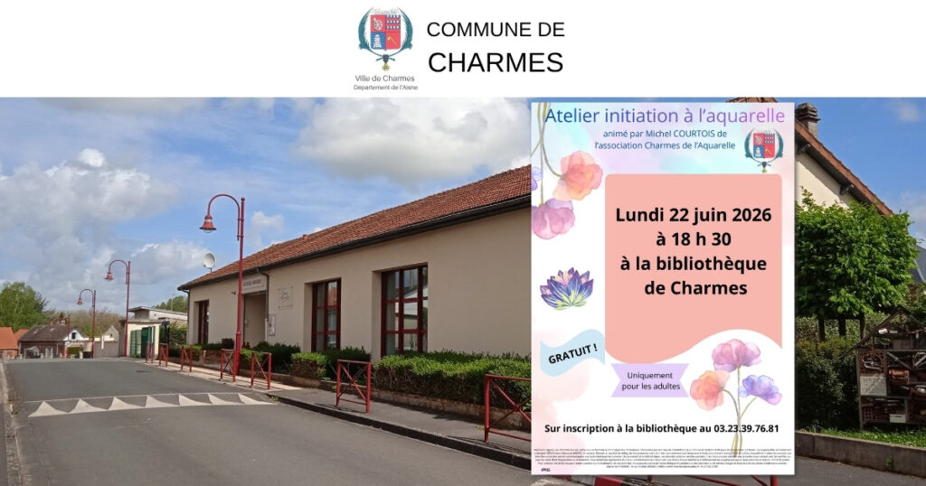 Atelier d’initiation à l’aquarelle à la bibliothèque de Charmes -Une- Commune Charmes Aisne