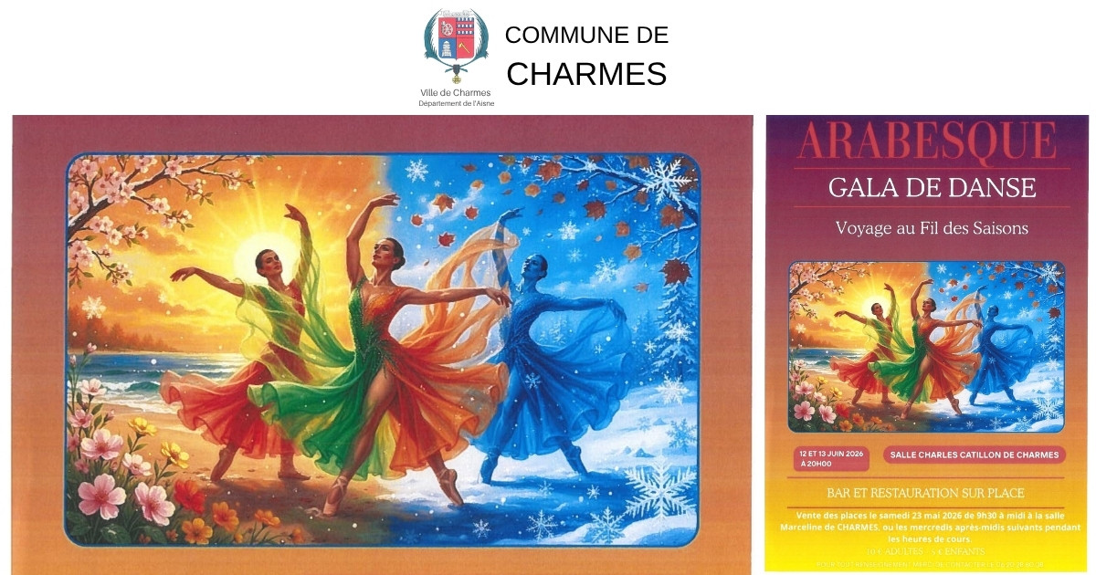 Gala de danse Arabesque à Charmes les 12 et 13 juin 2026 -Une- Commune Charmes Aisne