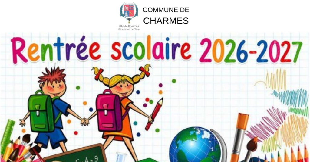 Rentrée scolaire 2026 2027 -Une- Commune Charmes Aisne