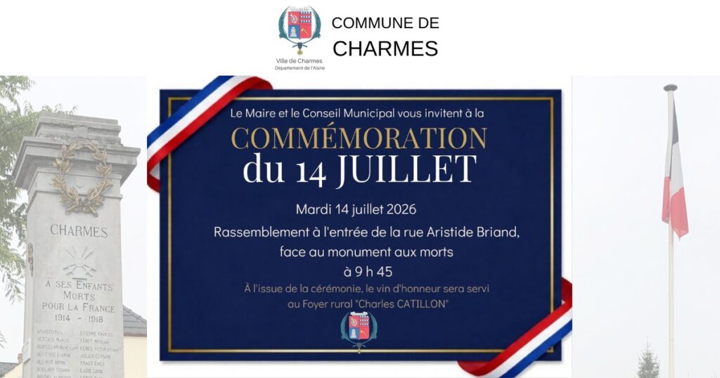 Commémoration du 14 juillet 2026 à Charmes -Une- Commune Charmes Aisne