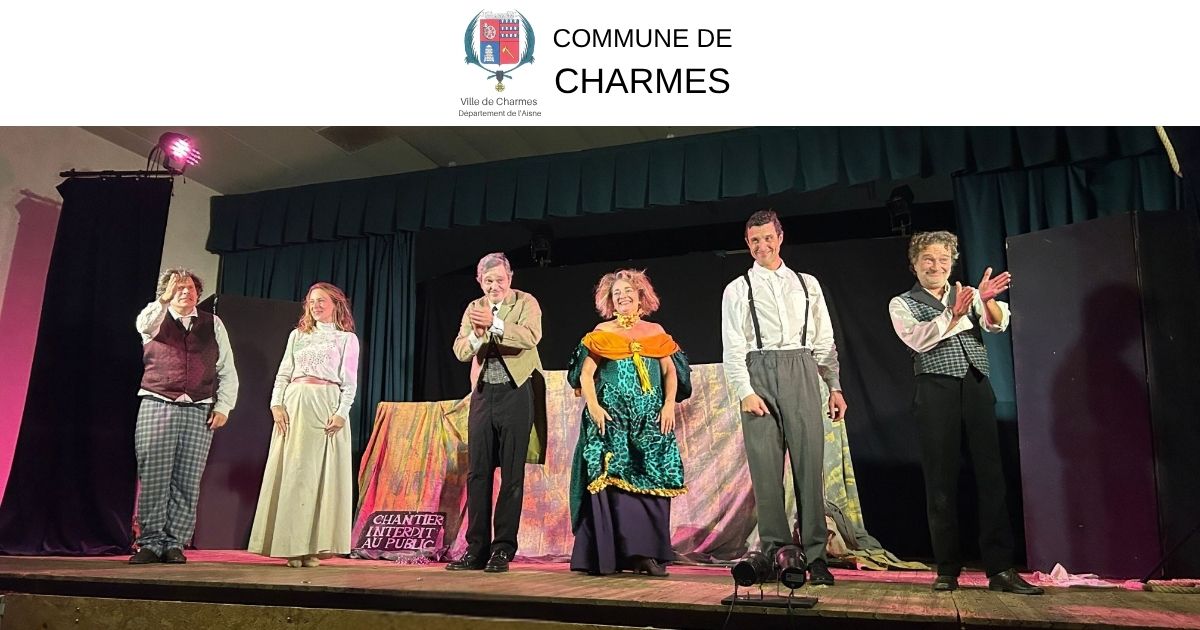 Théâtre à la campagne à Charmes plus de 250 spectateurs pour La Cagnotte -Une- Commune Charmes Aisne
